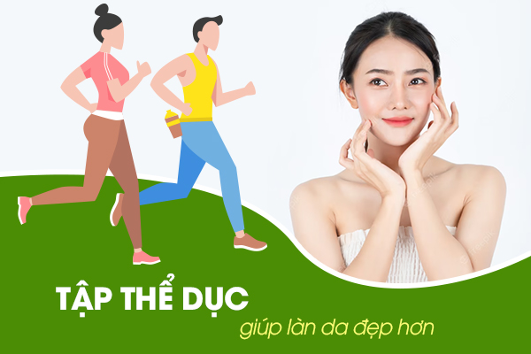 Tập thể dục tốt cho làn da như thế nào?