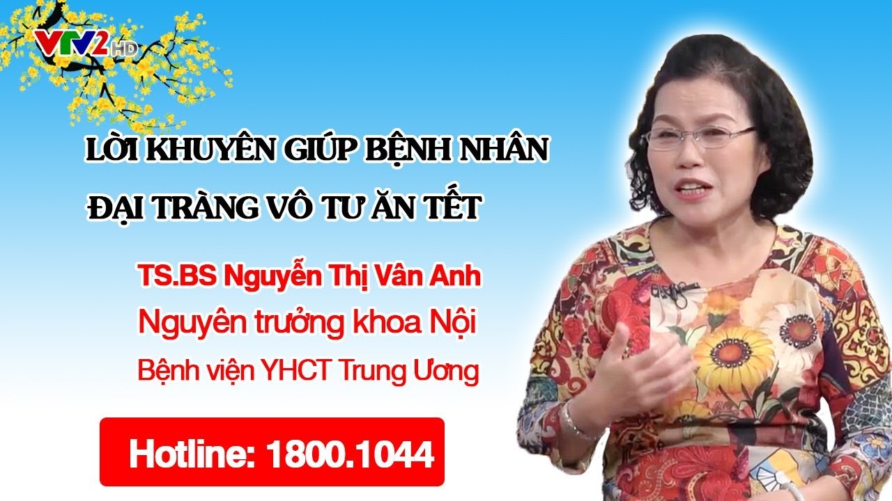 VTV2: Bí quyết giúp bệnh nhân đại tràng vô tư ăn tết